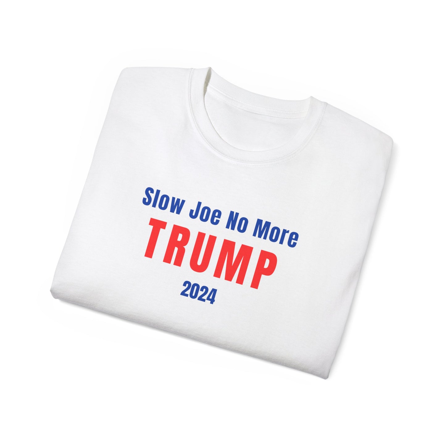 Slow Joe No More Trump 2024 T-Shirt