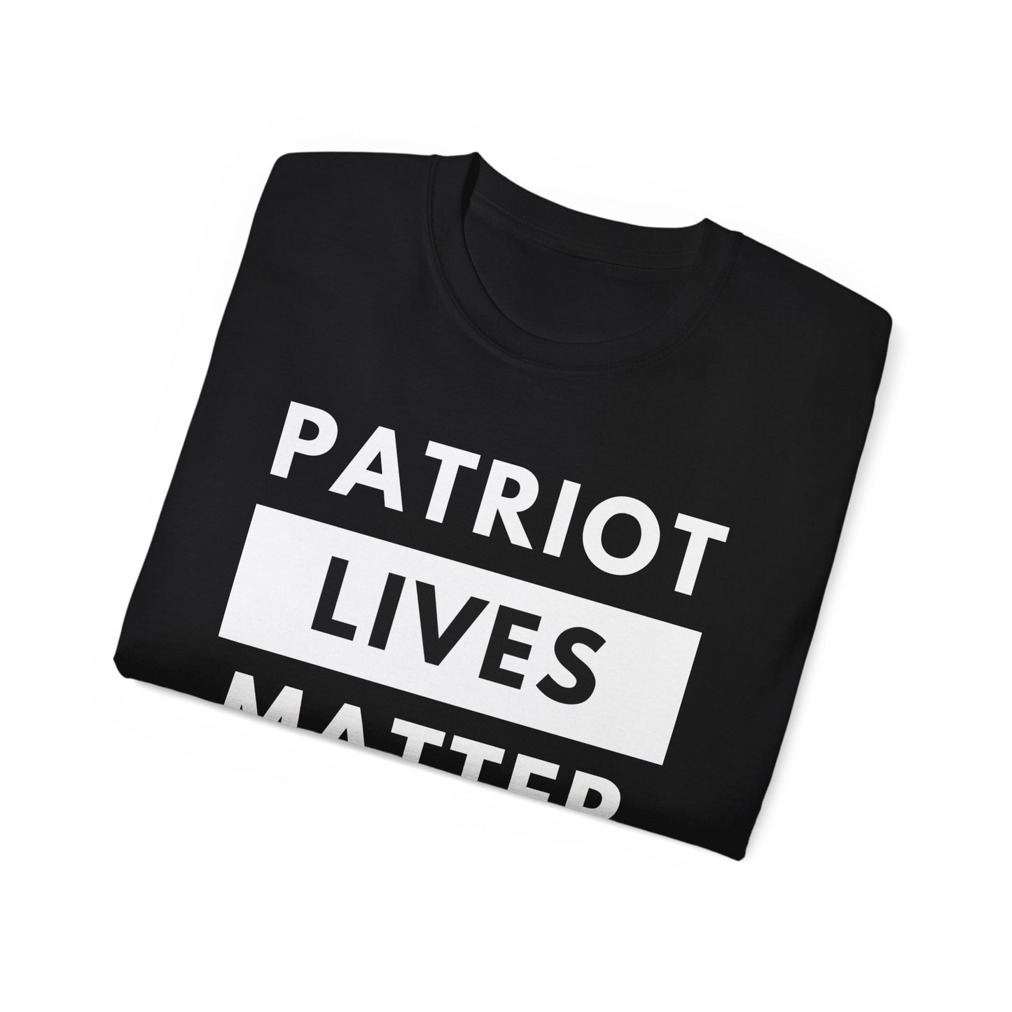 Patriot Lives Matter
