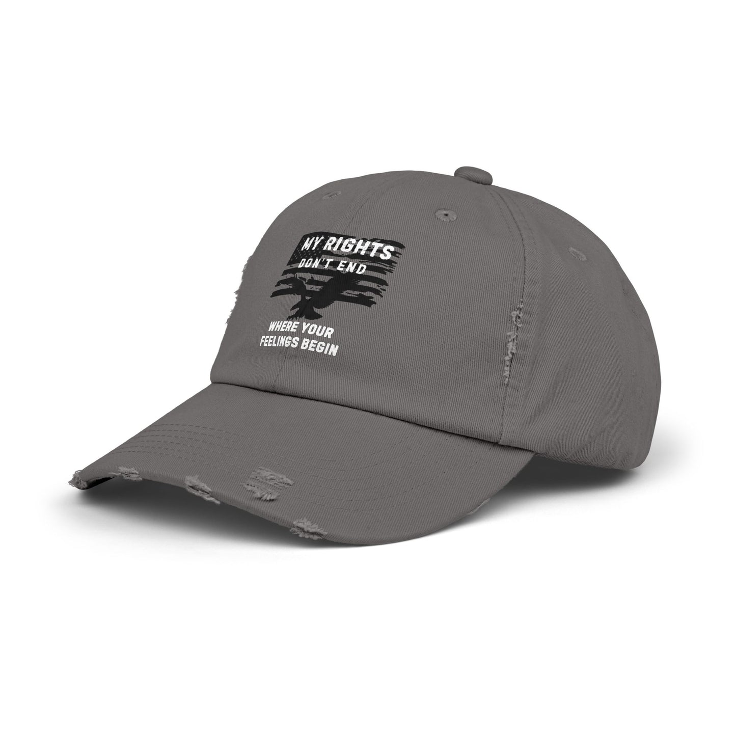 My Rights Don't End Where Your Feelings Begin Distressed Cap