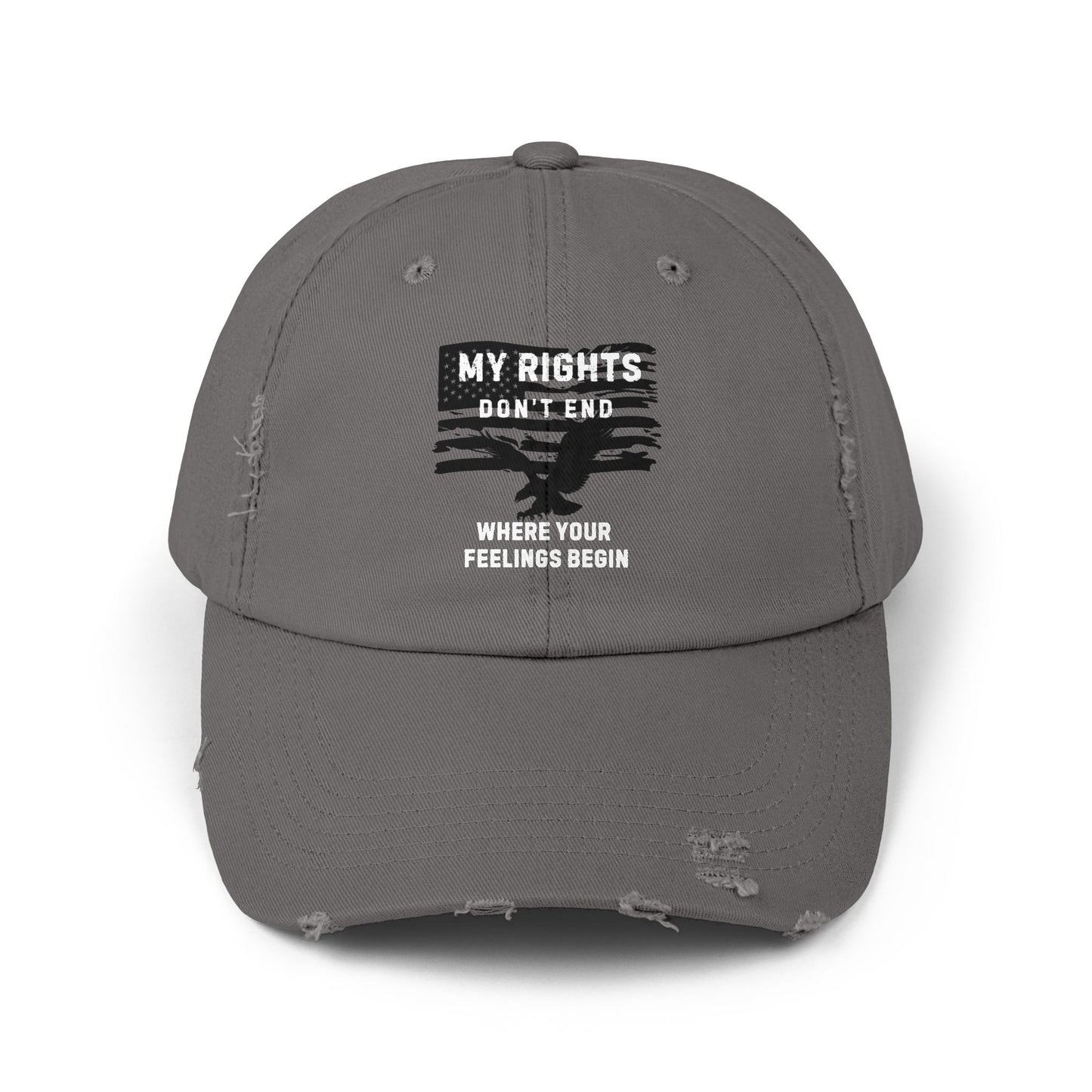 My Rights Don't End Where Your Feelings Begin Distressed Cap