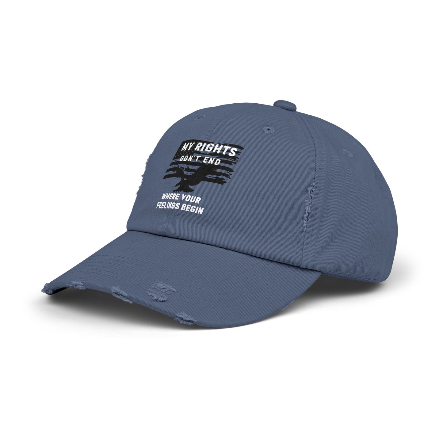 My Rights Don't End Where Your Feelings Begin Distressed Cap