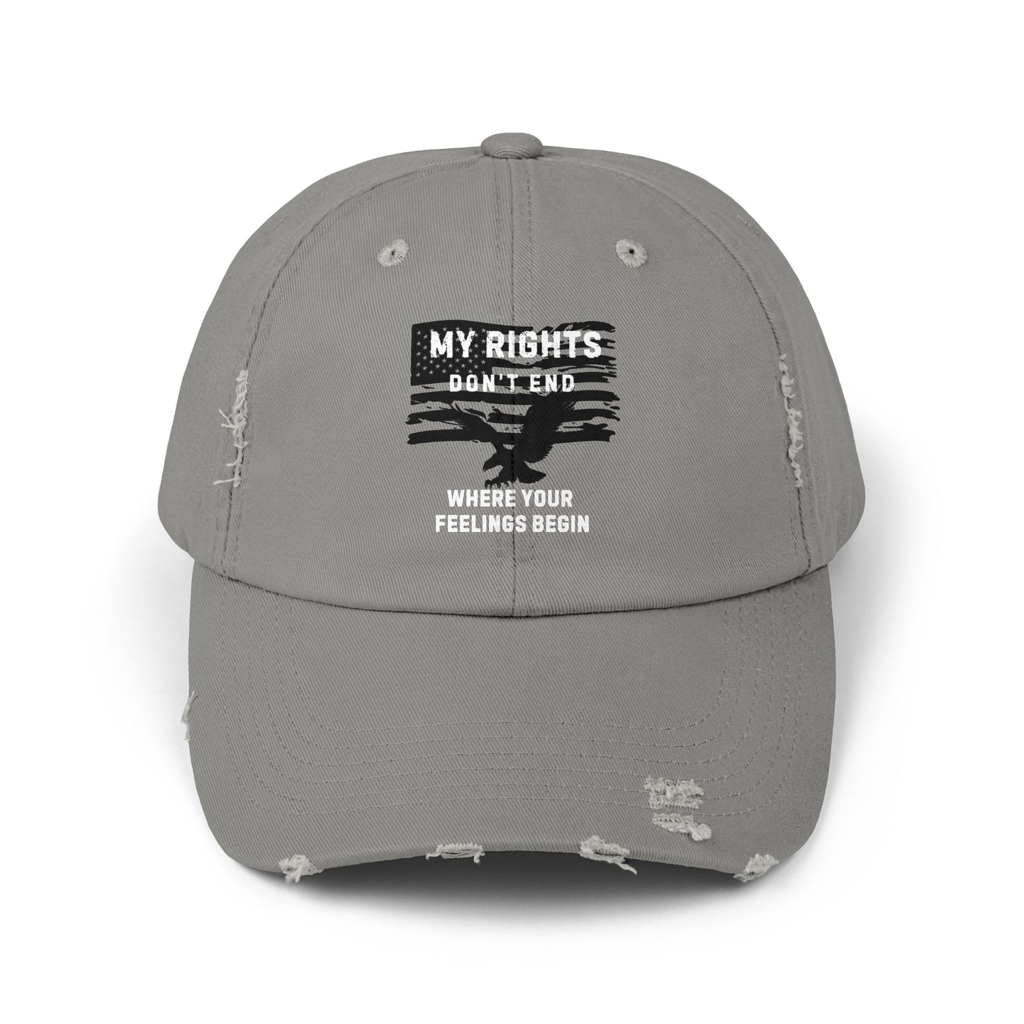 My Rights Don't End Where Your Feelings Begin Distressed Cap