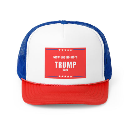 Slow Joe No More Trump 2024 Trucker Hat