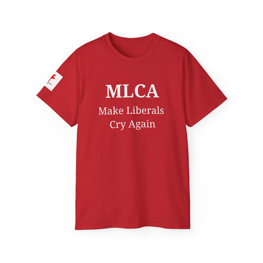 MLCA: Make Liberals Cry Again