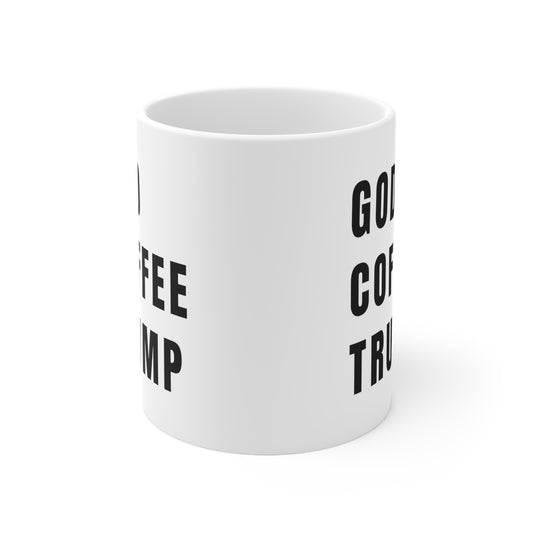 God Coffee Trump Ceramic Mug 11oz