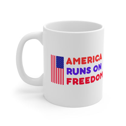 America Runs on Freedom Mug