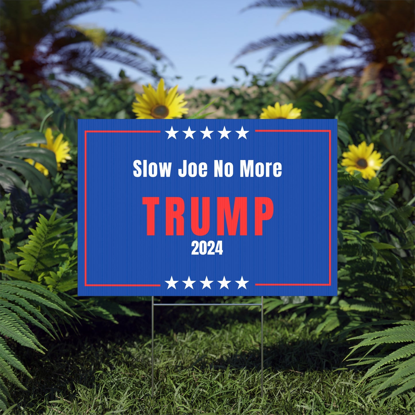 Slow Joe No More Trump 2024 Yard Sign 22" X 15"